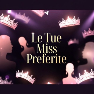 Le Tue Miss Preferite